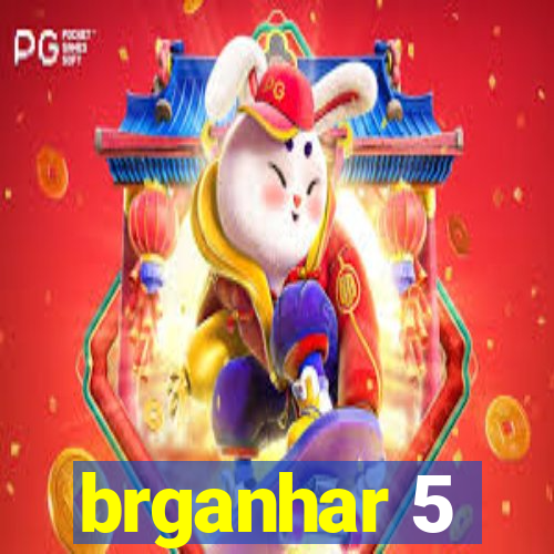 brganhar 5